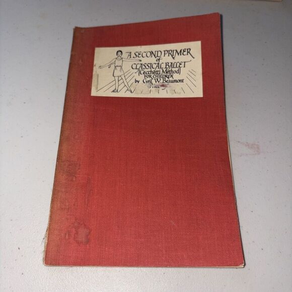 A second primer of classical ballet (cecchetti method for children beaumont 1954 - Picture 1 of 6